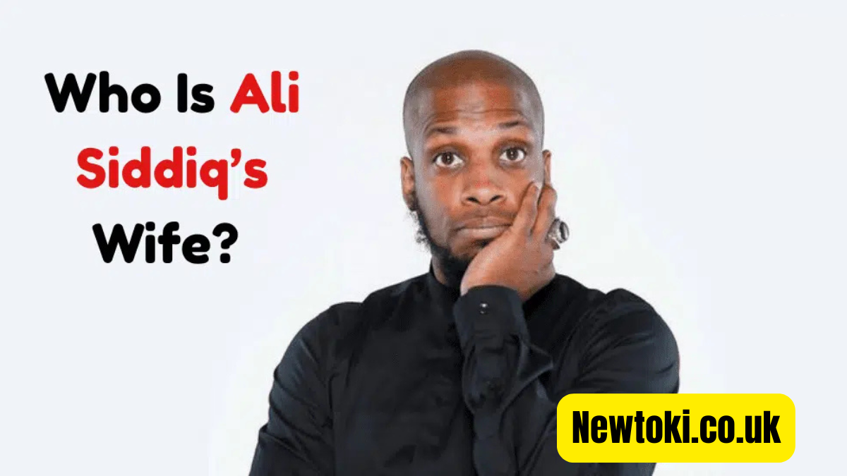 Who is Ali Siddiq’s wife